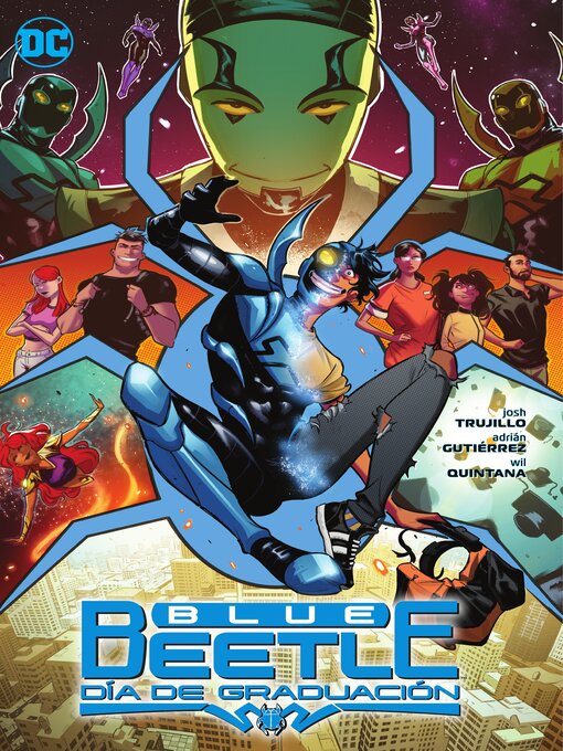 Title details for Blue Beetle: Graduation Day (2022), Volume 1 by Josh Trujillo - Available